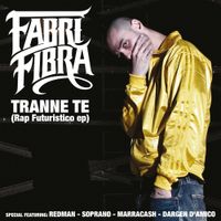 Fabri Fibra - Tranne te (Rap futuristico)