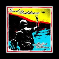 Good Riddance - Ballads From the Revolution