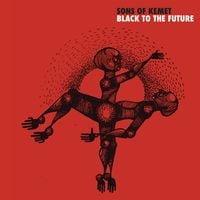 Sons of Kemet - To Never Forget the Source
