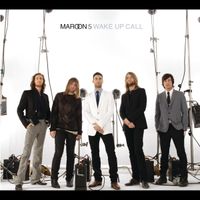 Maroon 5 - Wake Up Call