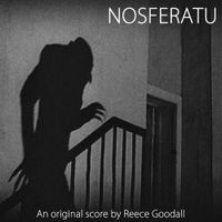 Reece Goodall - Nosferatu (original score)