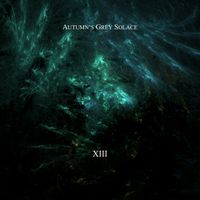 Autumn's Grey Solace - XIII