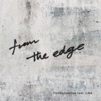 FictionJunction - From the Edge (feat. LiSA)