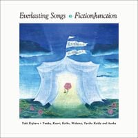 FictionJunction - Everlasting Songs