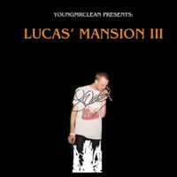 DJ Lucas - Lucas Mansion' III