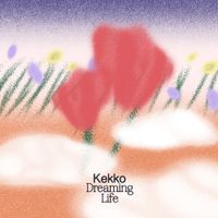 Kekko - Dreaming Life