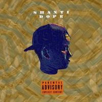 Shanti Dope - Shanti Dope