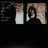 Kip Hanrahan - Coup De T&ecirc;te