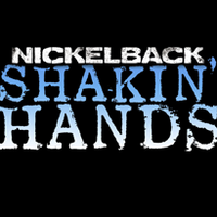 Nickelback - Shakin' Hands