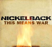 Nickelback - This Means War