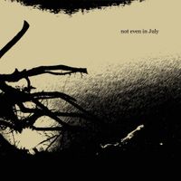 Jesse Marchant - Not Even In July