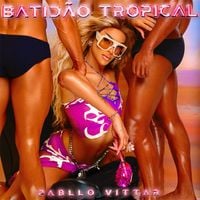 Pabllo Vittar - Batid&atilde;o Tropical