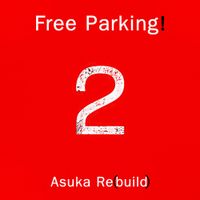 Free Parking! - Asuka Re​(​build)