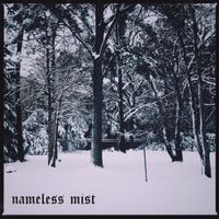 Nameless Mist - Nameless Mist