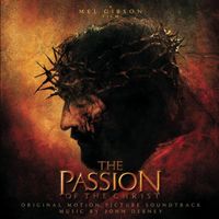 John Debney - The Passion Of The Christ (Original Motion Picture Soundtrack)
