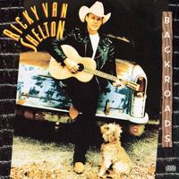 Ricky Van Shelton - Backroads
