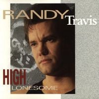Randy Travis - High Lonesome