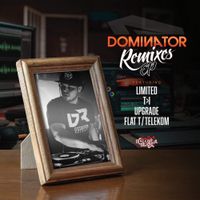 Dominator - The Remix EP