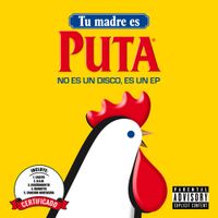 Tu Madre Es Puta - No Es Un Disco, Es Un EP