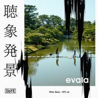 Evala - Chosho-Hakkei in Rittor Base Hpl ver (Binaural)