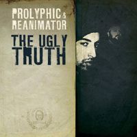 Prolyphic - The Ugly Truth