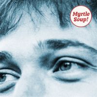 John Myrtle - Myrtle Soup