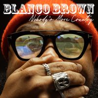 Blanco Brown - Nobody's More Country