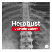 Herobust - Vertebreaker