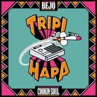 Bejo & Cookin Soul - Tripi Hapa