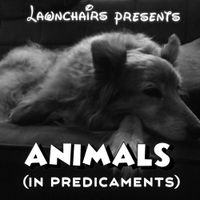 Lawnchairs - Animals (In Predicaments)