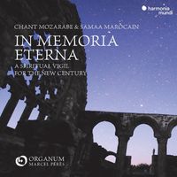 Ensemble Organum / Marcel Pérès - In Memoria Eterna: A Spiritual Vigil for the New Century