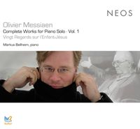 Markus Bellheim - Complete Works for Piano Solo, Vol. 1: Vingt regards sur l'enfant-J&eacute;sus