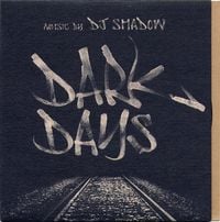 DJ Shadow - Dark Days