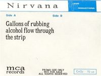 Nirvana - Gallons of Rubbing Alcohol Flow Through the Strip