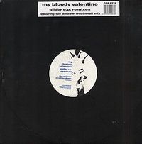 my bloody valentine - Gilder E.P. Remixes