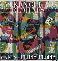 Talking Heads - Slippery People / Making Flippy Floppy