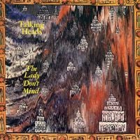 Talking Heads - The Lady Don&rsquo;t Mind / Give Me Back My Name