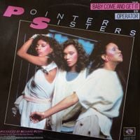 The Pointer Sisters - Baby Come and Get It