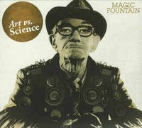 Art Vs. Science - Magic Fountain