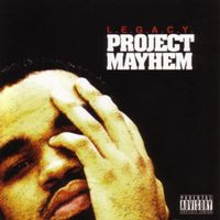 L.E.G.A.C.Y. - Project Mayhem