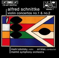 Malm&ouml; Symphony Orchestra / Eri Klas / Mark Lubotsky - Alfred Schnittke: Violin Concertos no.1 & no.2