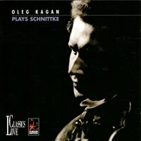 Oleg Kagan - Oleg Kagan Plays Schnittke