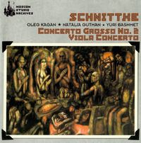 Oleg Kagan / Natalia Gutman / Yuri Bashmet - Schnittke: Concerto grosso No. 2; Viola Concerto