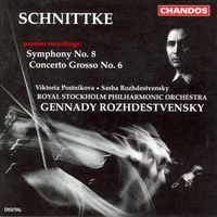 Royal Stockholm Philharmonic Orchestra / Gennady Rozhdestvensky / Viktoria Postnikova / Sasha Rozhdestvensky - Schnittke: Symphony No. 8; Concerto grosso No. 6
