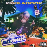 KirbLaGoop - Boomin'