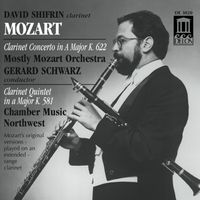 David Shifrin - Clarinet Concerto in A Major K.622; Clarinet Quintet in A Major K.581