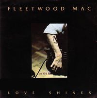 Fleetwood Mac - Love Shines