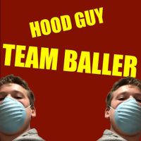 HOOD GUY - TEAM BALLER