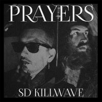 Prayers - SD Killwave