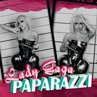 Lady Gaga - Paparazzi